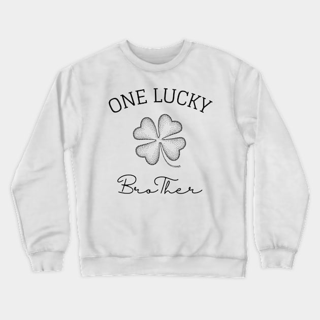 one lucky brother st patrick's day gift ideas for bro Crewneck Sweatshirt by yassinebd